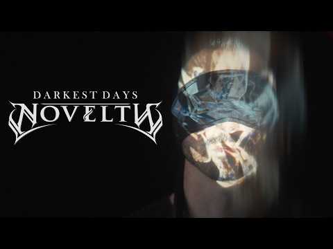 Novelty - Darkest Days (Official Music Video)