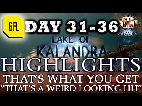 Path of Exile 3.19: KALANDRA DAY # 31-36 Highlights "THAT'S A WEIRD LOOKING HH". THAT'S WHAT YOU GET