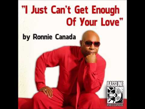 Ronnie Canada -  I Just Can't Get Enough Of Your Love (Victor And Kevin Radio Mix)