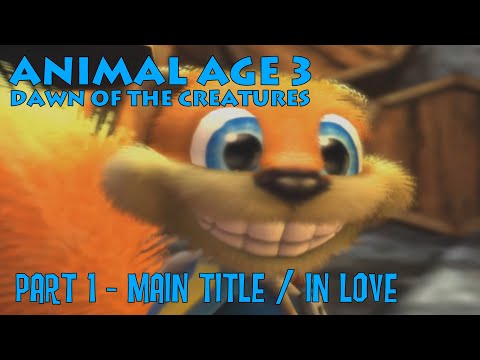 "Animal Age 3: Dawn of the Creatures" Part 1 - Main Titles / In Love