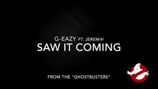 G Eazy - Saw It Coming ft. Jeremih (from the 