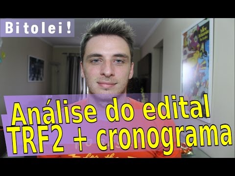 Análise do edital do concurso do TRF 2 + cronograma