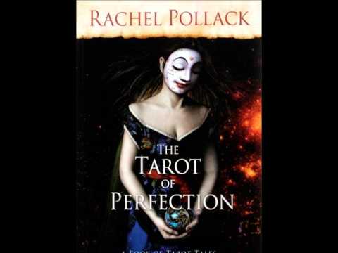 A story from the Tarot of Perfection by Rachel Pollack