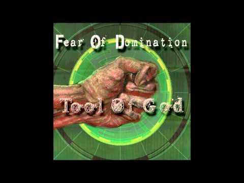Fear Of Domination - Tool Of God (+ Lyrics) [HD]