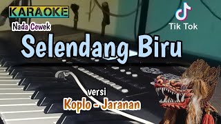 Download lagu Selendang Biru ( karaoke ) versi koplo - jaranan Nada Cewek mp3 Download lagu Selendang Biru ( karaoke ) versi koplo - jaranan Nada Cewek mp3