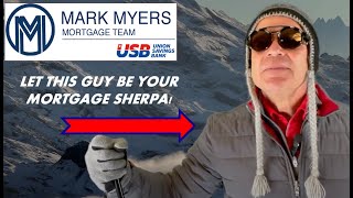 Mark Myers, Union Savings Bank, Your Mortgage Sherpa