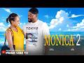 Monica 2 John Ekanem Uche Montana 2026 Trending Movie