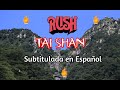 RUSH - "TAI SHAN" (Subtitulada en español)