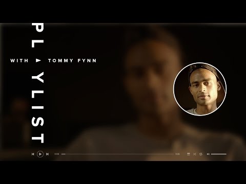 Tommy Fynn | Playlist