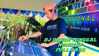 Download lagu DJ ORGEN TUNGGAL NONSTOP - FULL BASS - COCOK JUGA BUAT CEK SOUND mp3