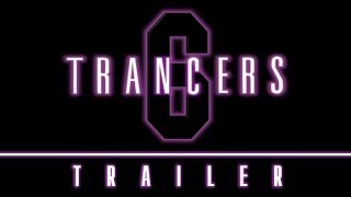 Trancers 6 (Trailer)