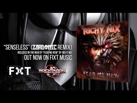 Richy Nix - Senseless (Zardonic Remix)