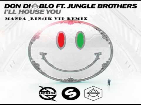 Don Diablo feat. Jungle Brothers - I'll House You (Manda _Rin4ik VIP Remix)
