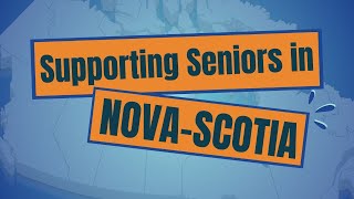 Supporting seniors in Nova Scotia: A New Horizons for Seniors Program success story