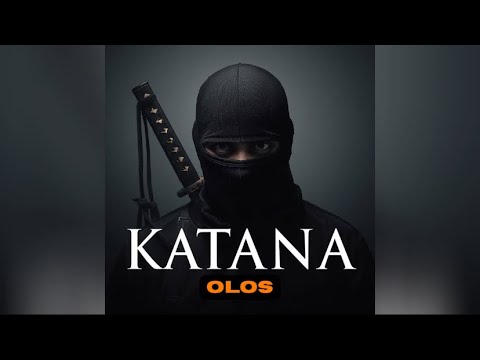 OLOS - KATANA (Official Music audio) no mix no master