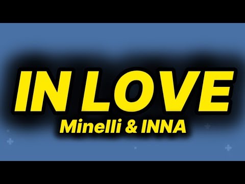 Minelli & INNA - In Love (lyrics)