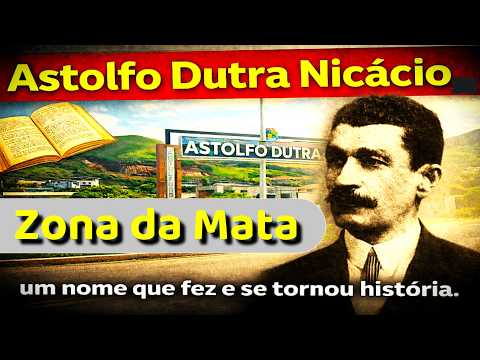 Astolfo Dutra e seu legado forte