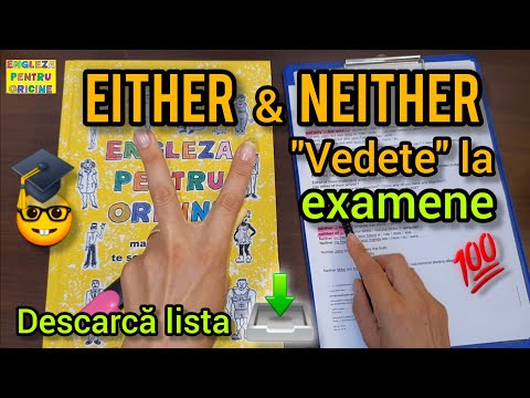 Lecţia # 307 – EITHER şi NEITHER – “vedete” la examene 🤓🎓💯 - part 1