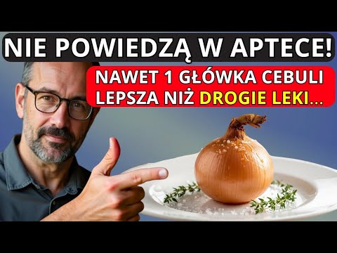 WIELU JE CEBULĘ, ale nawet nie domyśla się konsekwencji…