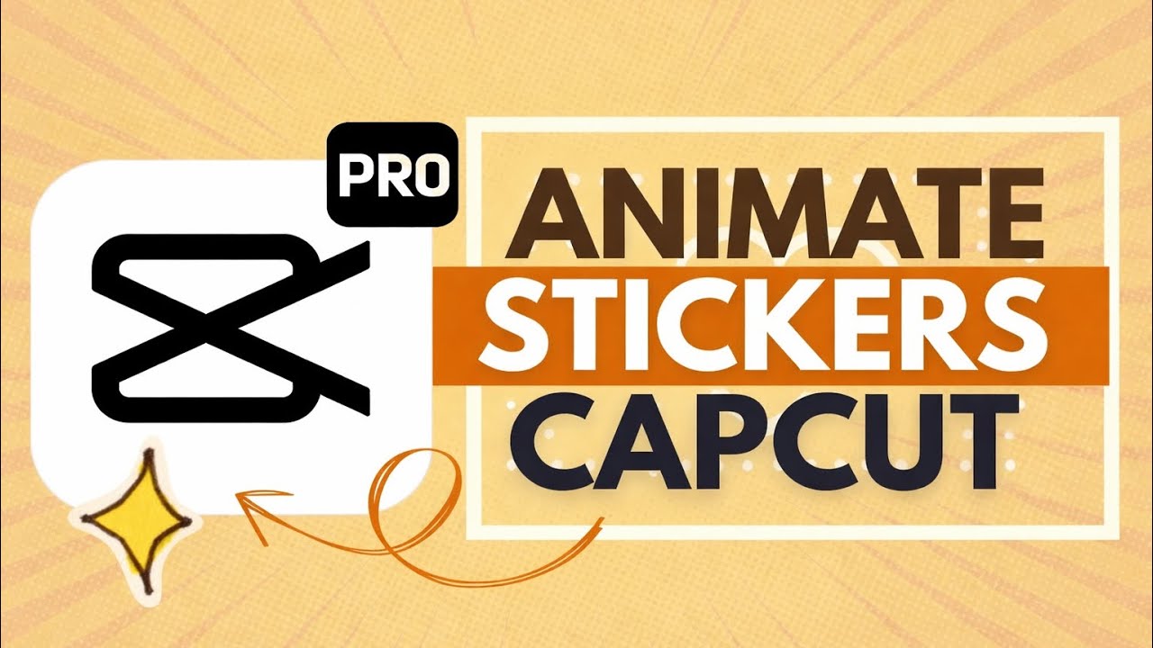 How to Animate Stickers in CapCut - CapCut Tutorial