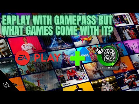 EAPlay with gamepass but what games come with it?