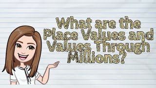 (MATH) What are the Place Values and Values Through Millions | #iQuestionPH