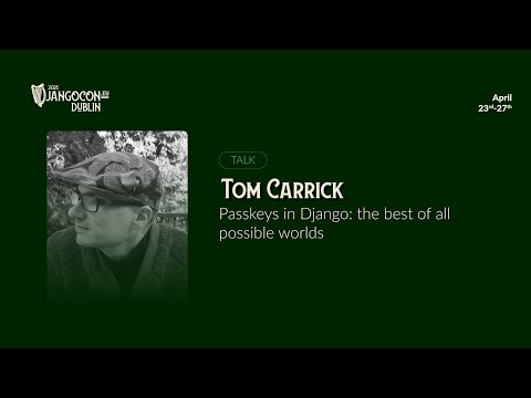 DjangoCon Europe 2025 | Passkeys in Django: the best of all possible worlds thumbnail