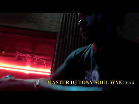 MASTER DJ TONY SOUL - WMC 2014- CHESTERFIELD / LILY - DEEP HOUSE