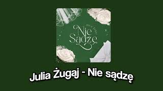 Kadr z teledysku Nie Sądzę tekst piosenki Julia Żugaj