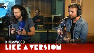 Kingswood - &#39;She&#39;s My Baby&#39; (live for Like A Version)