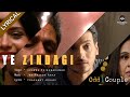Ye Zindagi Official Song Odd Couple Divyenndu Vijay R Aparna K Jay Rajesh Arya Johari
