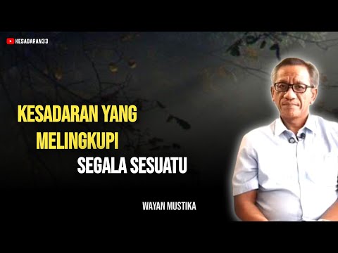 🔴 MENJALANI HIDUP DENGAN PENUH KESADARAN - Wayan mustika