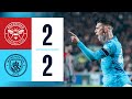 HIGHLIGHTS Brentford 2 2 Man City Foden 2 Wissa Norgaard Goals Premier League