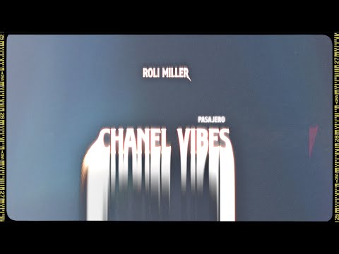 Roli Miller - CHANEL VIBES