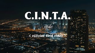 Download lagu XPDC - C.I.N.T.A. [Lirik] mp3
