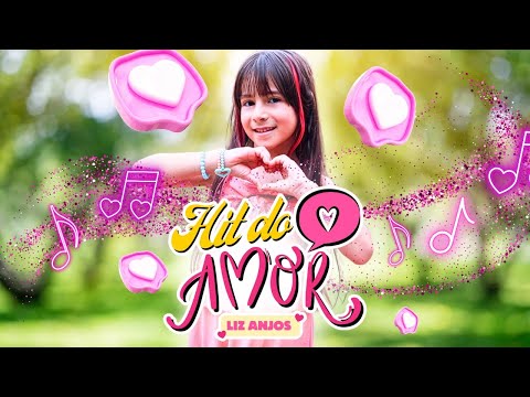HIT DO AMOR - LIZ ANJOS (Clipe oficial)