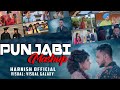 Punjabi Mashup 2020 Harnish Official Visual Galaxy Latest Punjabi Mashup