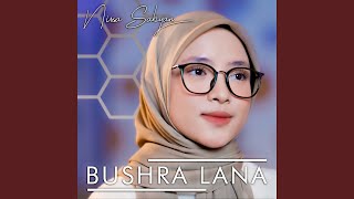 Download lagu Bushra Lana mp3
