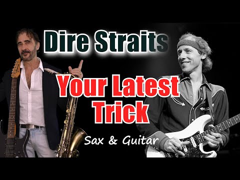 Latest trick (Dire straits Mark Knopfler) instrumental Sax & Guitar