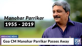 Goa CM Manohar Parrikar Passes Away