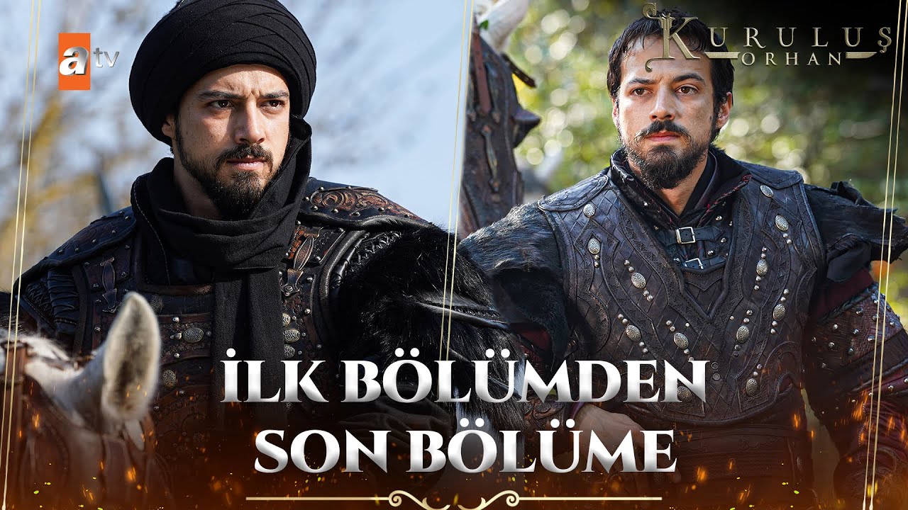 İlk Bölümden Son Bölüme Kuruluş Orhan | Kolaj