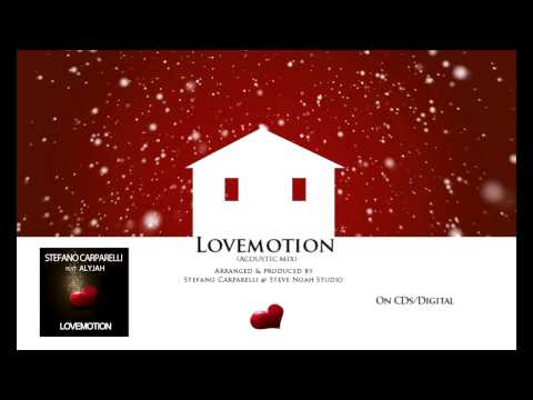 Stefano Carparelli feat Alyjah - Lovemotion (Acoustic mix)