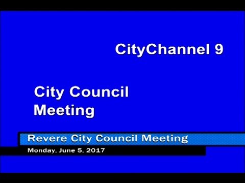 (06/05/17) Revere City Council Meeting