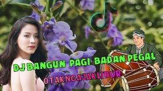Download lagu DJ BANGUN PAGI BADAN PEGAL KOPLO - OTAK NGAJAK LIBUR Viral Tiktok COVER Kendang Rampak mp3