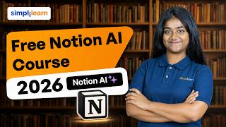 Free Notion AI Course 2026 | Free Notion AI Tutorial For Beginners | Notion AI Course | Simplilearn