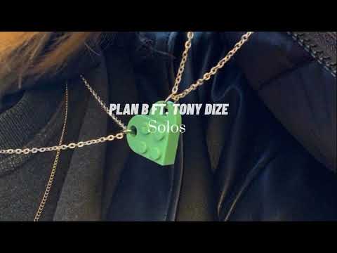 Plan B, Tony Dize - Solos (slowed + reverb )