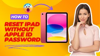 How to Factory Reset iPad Without Apple ID Password | Unlock iPad Without Apple ID | Gear Geeek
