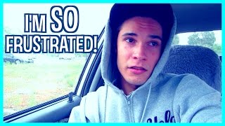 I'M SO FRUSTRATED!