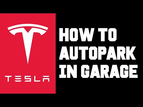 Tesla How To Autopark in Garage - How To Setup Autopark in Your Garage Quick Step by Step Guide