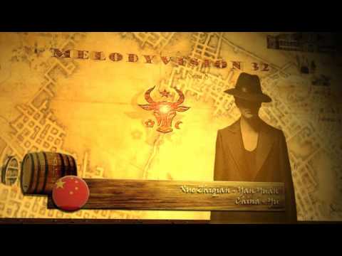 MelodyVision 32 - CHINA - Xue Zhiqian - Yan Yuán